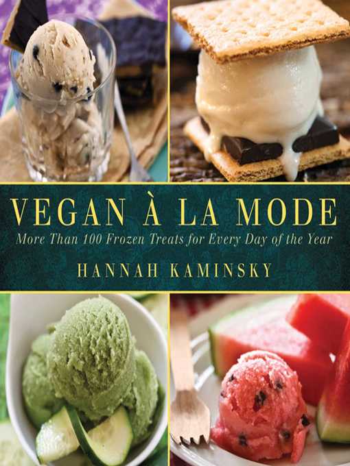 Title details for Vegan a la Mode by Hannah Kaminsky - Available